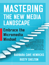 Cover image for Mastering the New Media Landscape